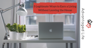 earn a living without leaving the house